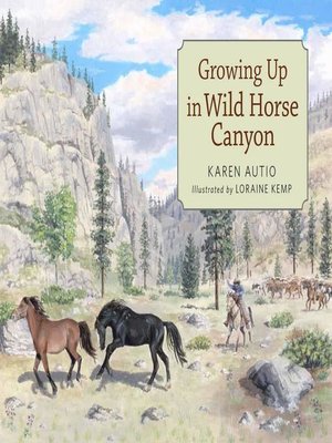 cover image of Growing Up in Wild Horse Canyon
